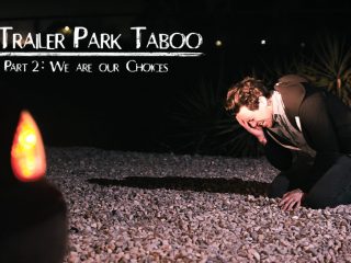 67828 01 01 - Trailer Park Taboo - Part 2