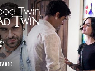 Good Twin, Bad Twin, Scene #01 Good Twin, Bad Twin, Scene #01